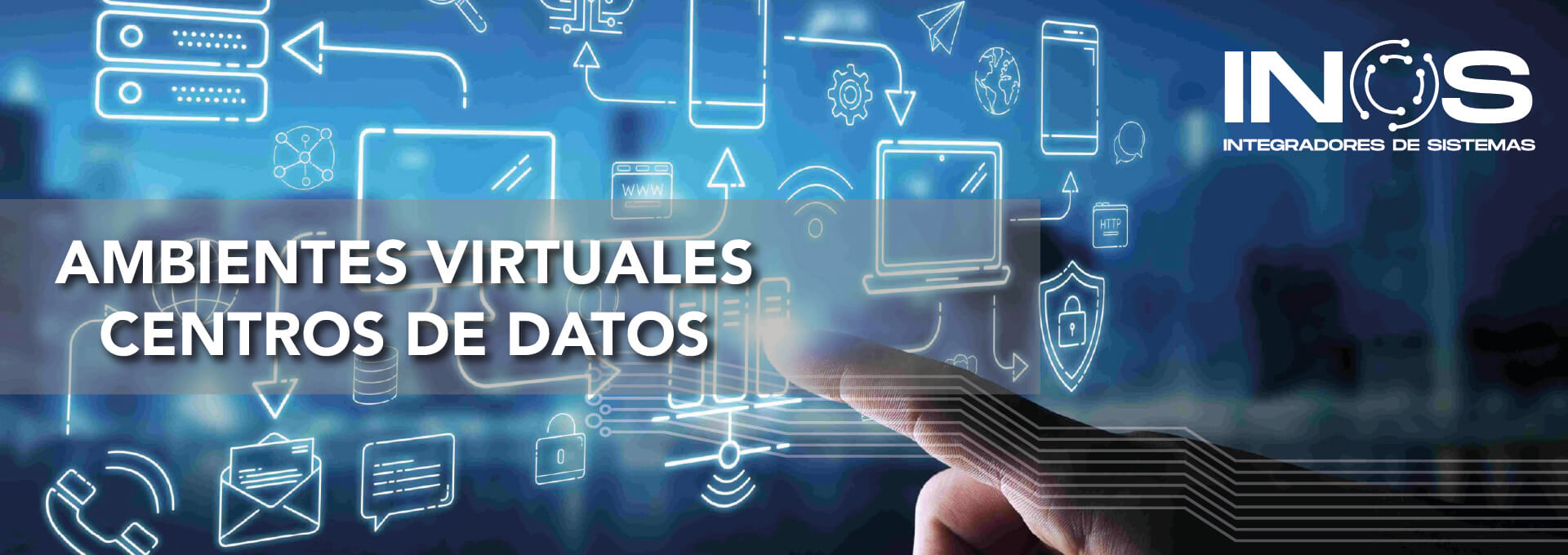 Ambientes Virtuales. Centros de datos.
